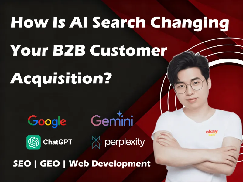 How Is AI Search Changing Your B2B Customer Acquisition?